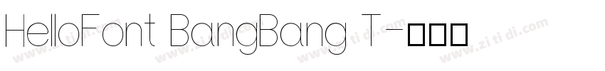 HelloFont BangBang T字体转换